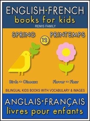 cover image of 12--Spring | Printemps--English French Books for Kids (Anglais Français Livres pour Enfants)